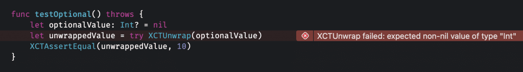 XCTUnwrap shows a describing message if it fails to unwrap optionals.
