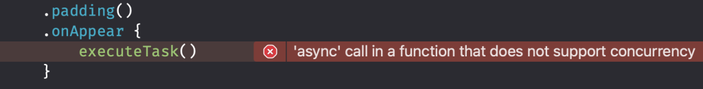 'async' call in a function that does not support concurrency is a common error in Swift.